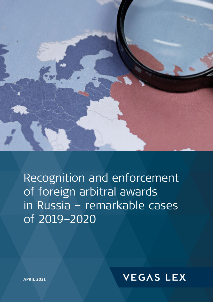 Recognition And Enforcement Of Foreign Arbitral Awards In Russia – Remarkable Cases Of 2019-2020.jpg